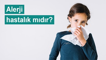 Alerji bir hastalık mıdır?